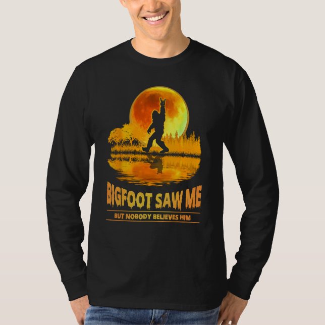 Camiseta Bigfoot me vio pero nadie le cree la luna (Anverso)