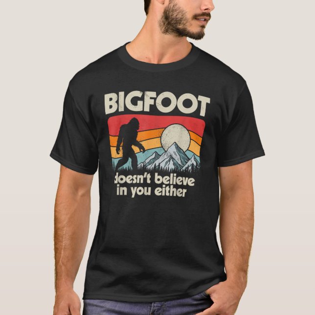 Camiseta Bigfoot no cree en ti ni en Sasqua graciosa (Anverso)