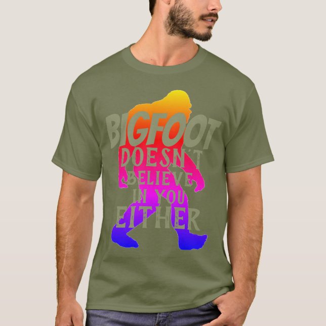 Camiseta Bigfoot no cree en usted tampoco (Anverso)