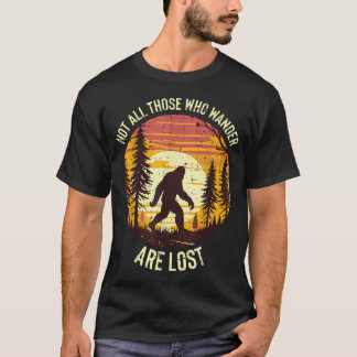Camiseta Bigfoot No Todos Los Que Vagan Están Perdidos