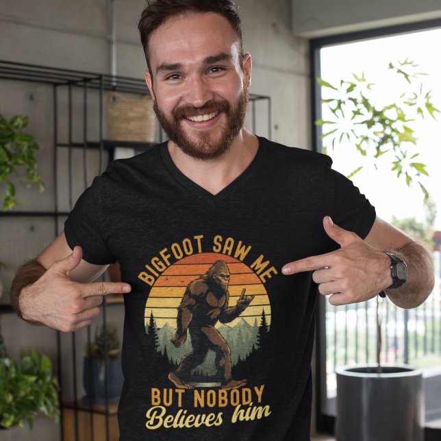 Camiseta Bigfoot Saw me but nobody believes him (Subido por el creador)