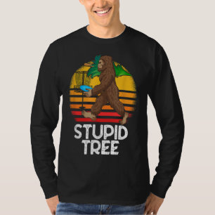 Camiseta Bigfoot Stupid Tree Funny Disk Golf