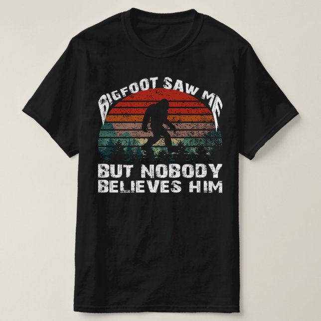 Camiseta Bigfoot Tampoco cree en ti. (Diseño del anverso)