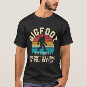 Camiseta Bigfoot tampoco cree en ti