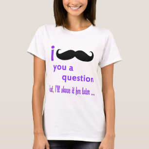 Camiseta Bigote usted una plantilla de Qpc de la pregunta