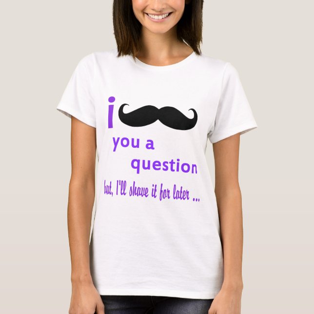 Camiseta Bigote usted una plantilla de Qpc de la pregunta (Anverso)