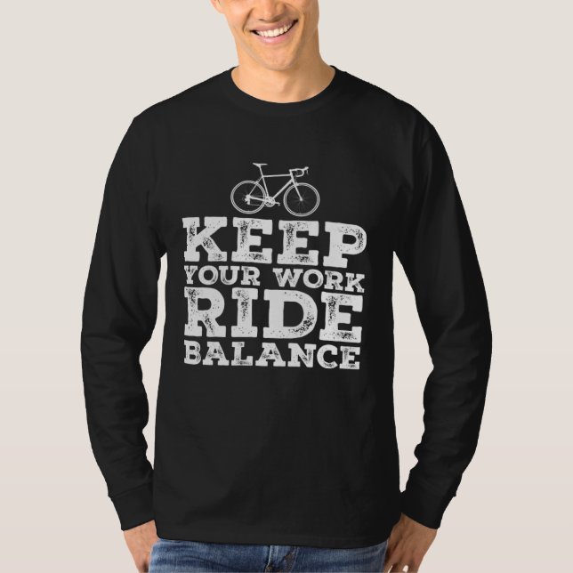 Camiseta Bike Cyclist Keep Your Work Ride Balance Bicycle (Anverso)
