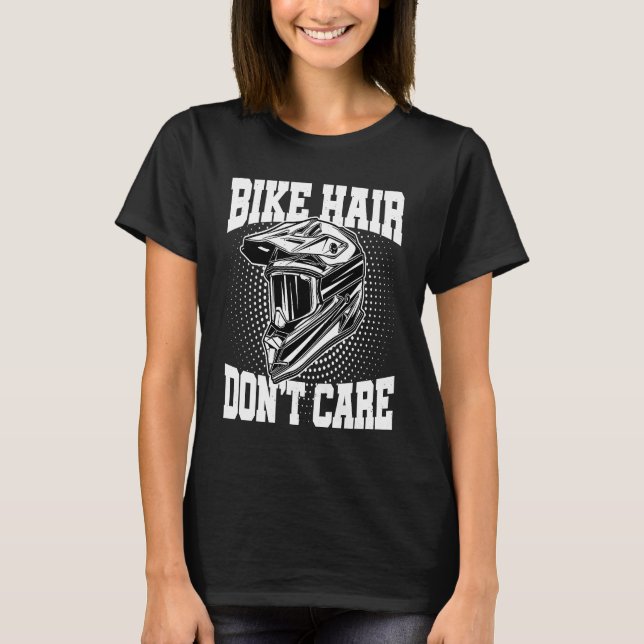 Camiseta Bike Hair Don't Care Motorcycle Enduro Dirt Bike R (Anverso)