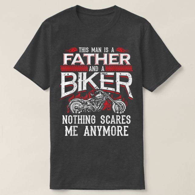 Camiseta Biker Dad Day Motorcycle Nothing Scare Fu (Diseño del anverso)