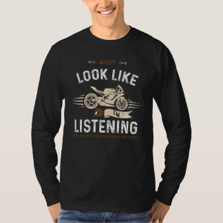 Camiseta Biker Might Look Like I'm Listening To You Bu Moto