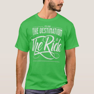 Camiseta Biker, Motocicleta - No Es El Destino Es El
