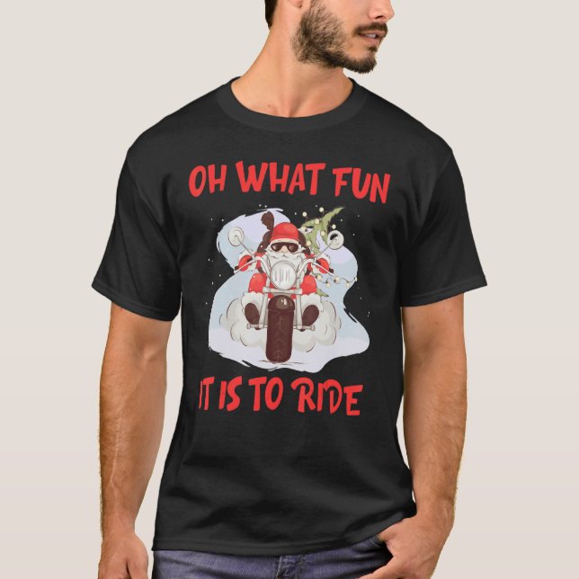 Camiseta Biker Santa Motorcycle Merry Xmas Oh What Fun It I (Anverso)