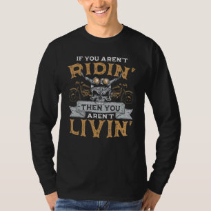 Camiseta Biker Si Estás En Ridin, Entonces Tu Moto Dice
