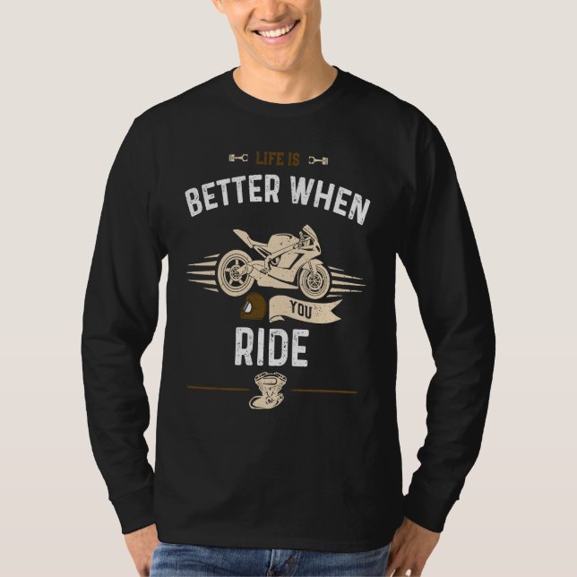 Camiseta Biker  When You Ride  Motorcycle (Anverso)