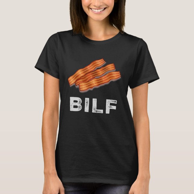 Camiseta Bilf Bacon Pork Strips Food Hilarious (Anverso)