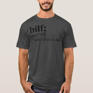 Camiseta Bilf Definition Book Me Gustaría Terminar Lover