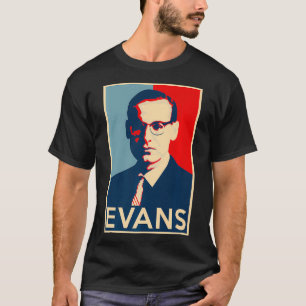 Camiseta Bill evans espera que el Poster vaya a la historia
