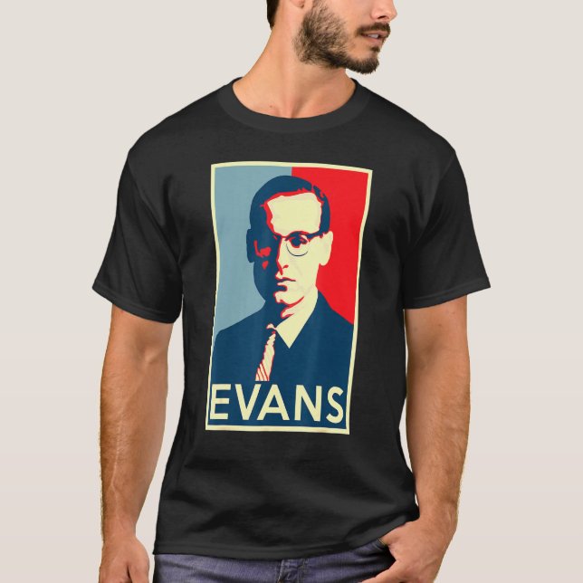 Camiseta Bill Evans Esperaba Que El Poster Realizara La His (Anverso)