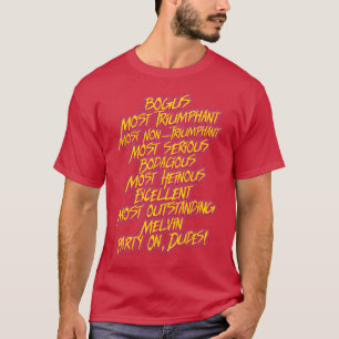 Camiseta Bill y Teds Citas más groseras