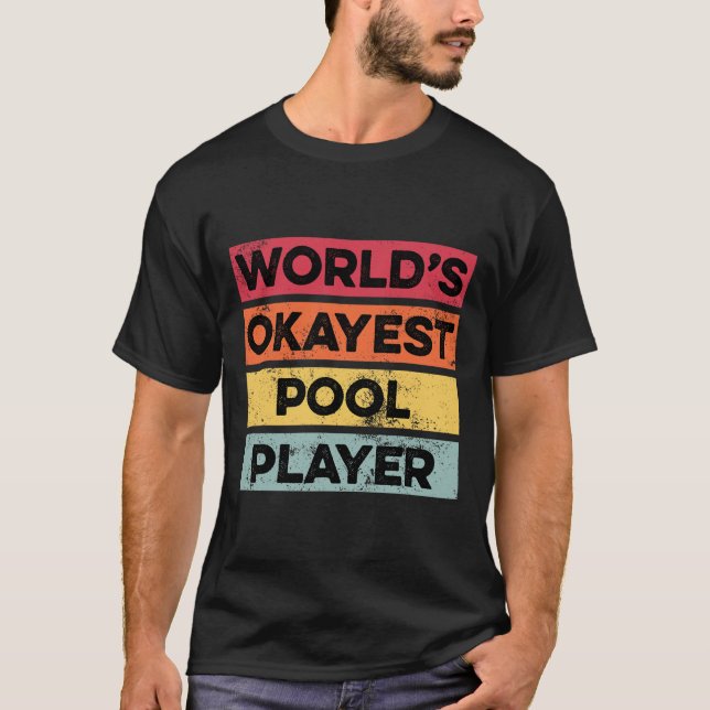 Camiseta Billar divertidos del jugador de billar más Okayes (Anverso)