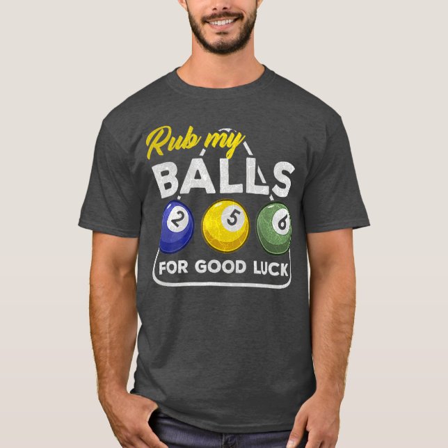 Camiseta Billard Biliard Pool Snooker Rub my Balls  Gift (Anverso)