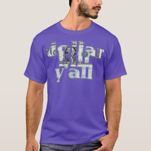 Camiseta billete de dólar yall