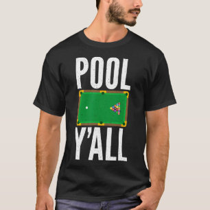 Camiseta Billetes de Pool Y All Pool