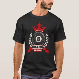 Camiseta Billiard 8 ball Gráfico 8 billones de personas
