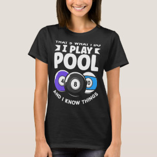Camiseta Billiard 8 Ball Play Pool Y Know Things