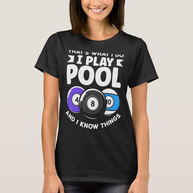 Camiseta Billiard 8 Ball Play Pool Y Know Things (Anverso)