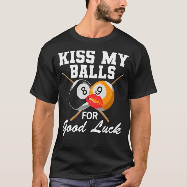 Camiseta Billiard Besa Mis Bolas Buena Suerte (Anverso)