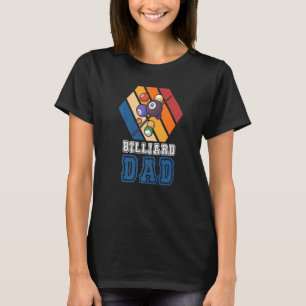Camiseta Billiard Dad Pool Snooker Cue 8 Ball Billiard Pla