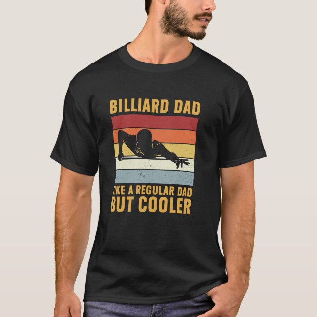 Camiseta Billiard Dad Regular Dad Pero Cooler Funny Billiar (Anverso)