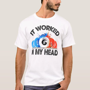 Camiseta Billiard De Guay Pool Funcionó En Mi Cabeza