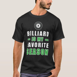 Camiseta Billiard Es Mi Temporada Favorita