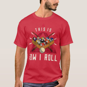 Camiseta Billiard I ROLL Billiards ball game snookpool