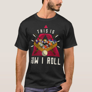 Camiseta Billiard I ROLL Billiards ball game snookpool