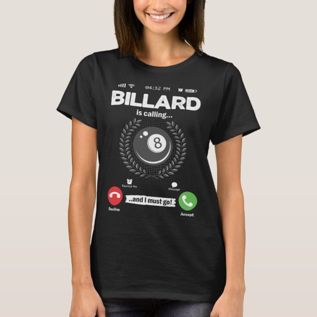 Camiseta Billiard Is Calling I Must Go Pool Table Hobby Bil (Anverso)
