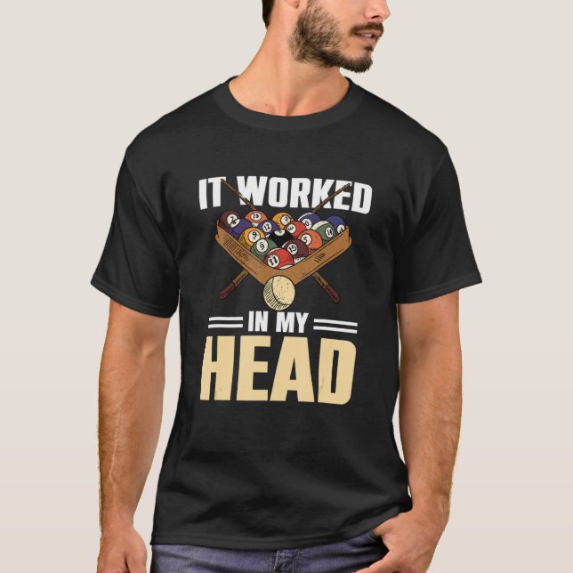 Camiseta Billiard Pool Que Funcionó En Mi Cabeza 2 (Anverso)