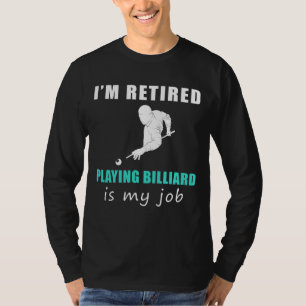 Camiseta "Billiard Pro retirado: Hundiendo bolas y Chistes