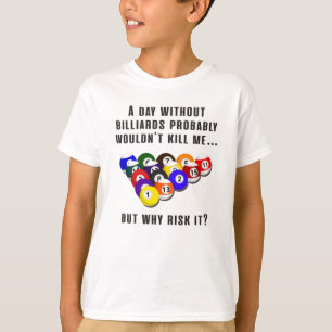 Camiseta Billiard Snooker Pool Billiards Graciosa Idea de R