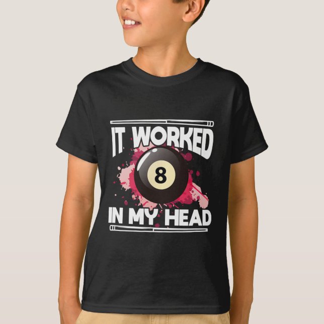 Camiseta Billiards 8 Ball Pool Player Funcionó 8 En Mi Hea (Anverso)