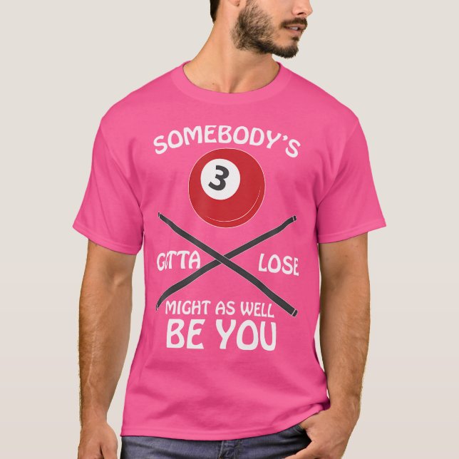 Camiseta Billiards (Alguien Tiene Que Perder) (Anverso)