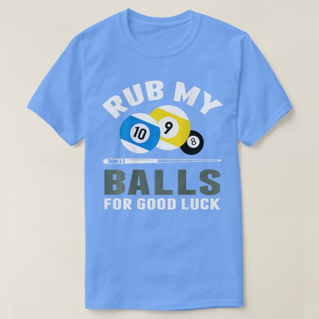 Camiseta Billiards Divertidos Ropa Mis Bolas Por Buena Suer (Diseño del anverso)