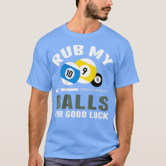 Camiseta Billiards Divertidos Ropa Mis Bolas Por Buena Suer