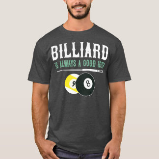 Camiseta Billiards es siempre una buena idea