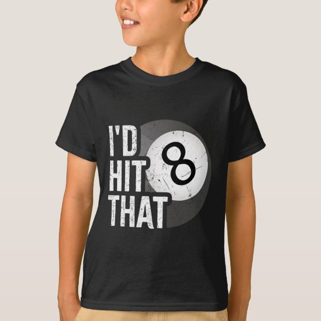 Camiseta Billiards Funny Id Logró Que Pool Player 8 Eight B (Anverso)