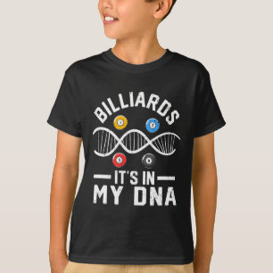 Camiseta Billiards It In My Dna Funny Pool Billiard Player