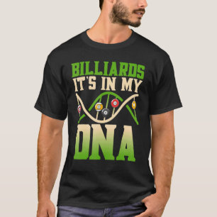 Camiseta Billiards It's In My DNA Sport Games Billiards
