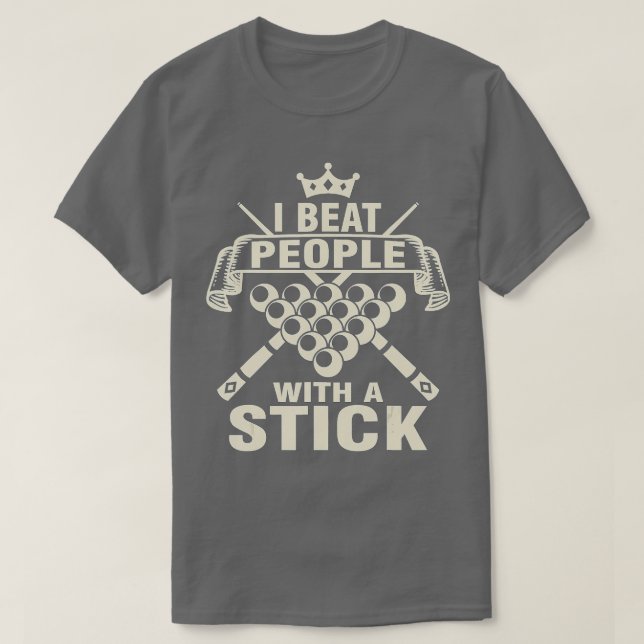 Camiseta Billiards Lover I Bebe a la gente con un stick Poo (Diseño del anverso)